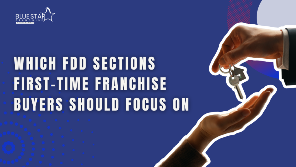 Which FDD Sections First-Time Franchise Buyers Should Focus On