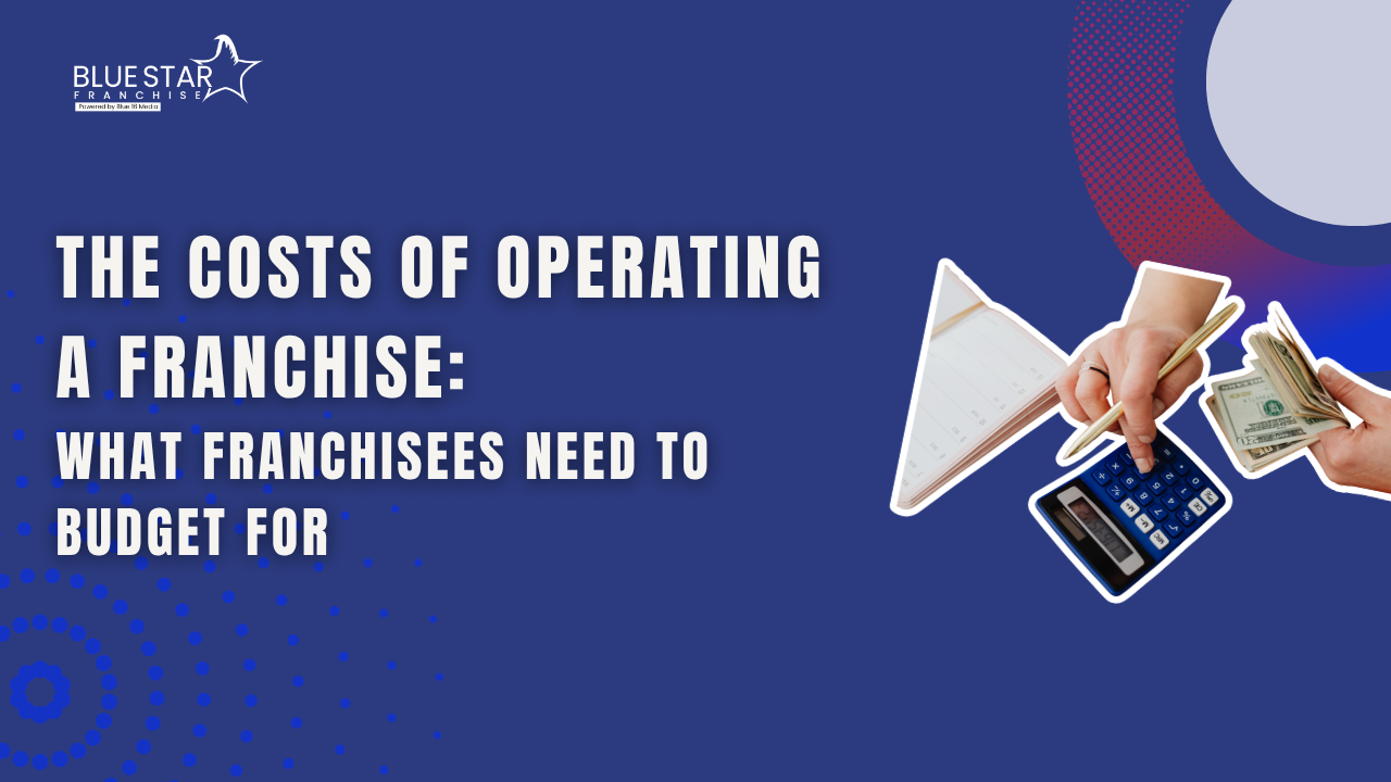 The Costs of Operating a Franchise